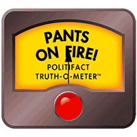 Politifact truth-o-meter on fire, reading 'pants on fire.'
